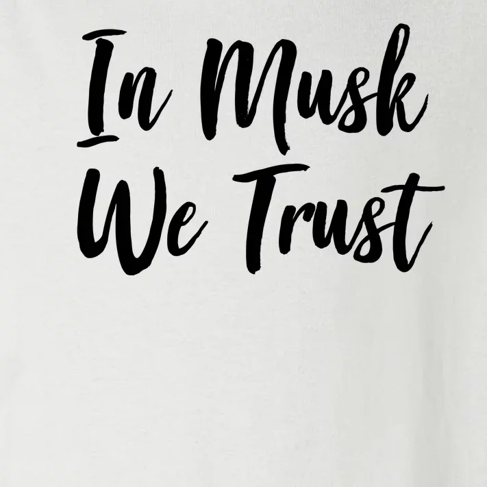 In Musk We Trust Elon Toddler Long Sleeve Shirt