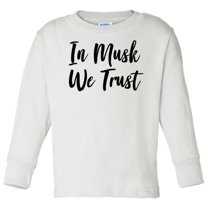 In Musk We Trust Elon Toddler Long Sleeve Shirt