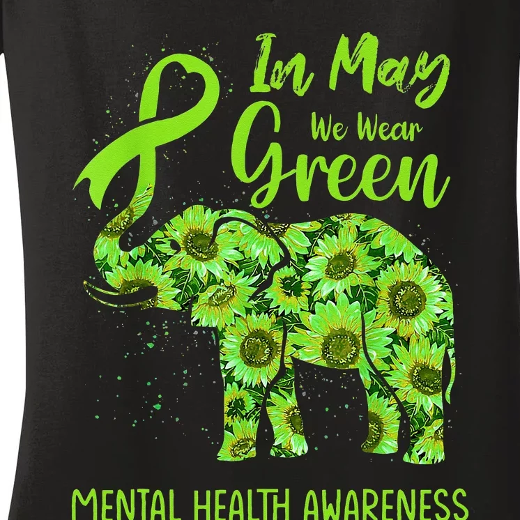 In May We Wear Green Mental Health Awareness Elephant Women Women's V-Neck T-Shirt