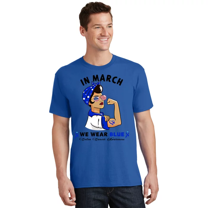 In March We Wear Blue Colon Cancer Awareness Gift T-Shirt