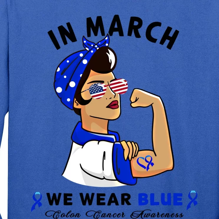 In March We Wear Blue Colon Cancer Awareness Gift Tall Long Sleeve T-Shirt