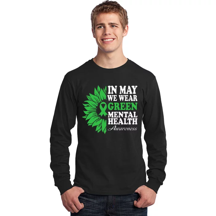 In May We Wear Green Mental Health Awareness Long Sleeve Shirt