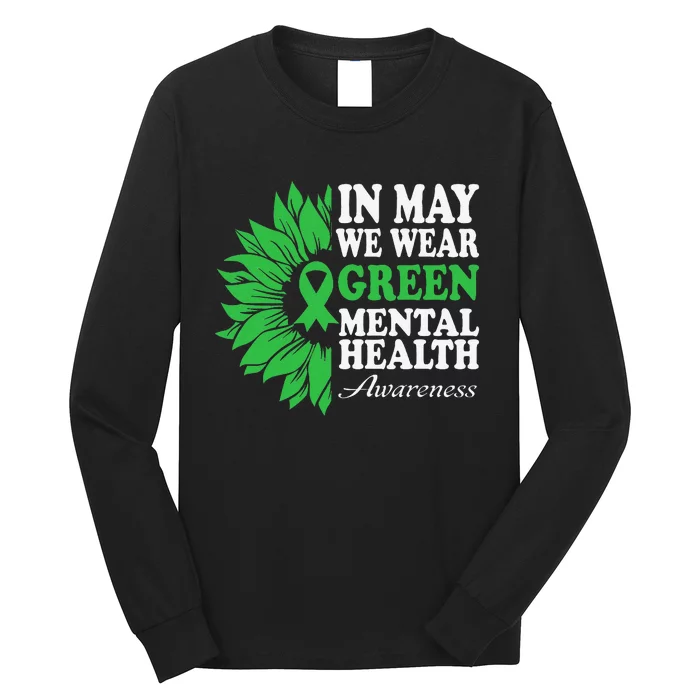 In May We Wear Green Mental Health Awareness Long Sleeve Shirt