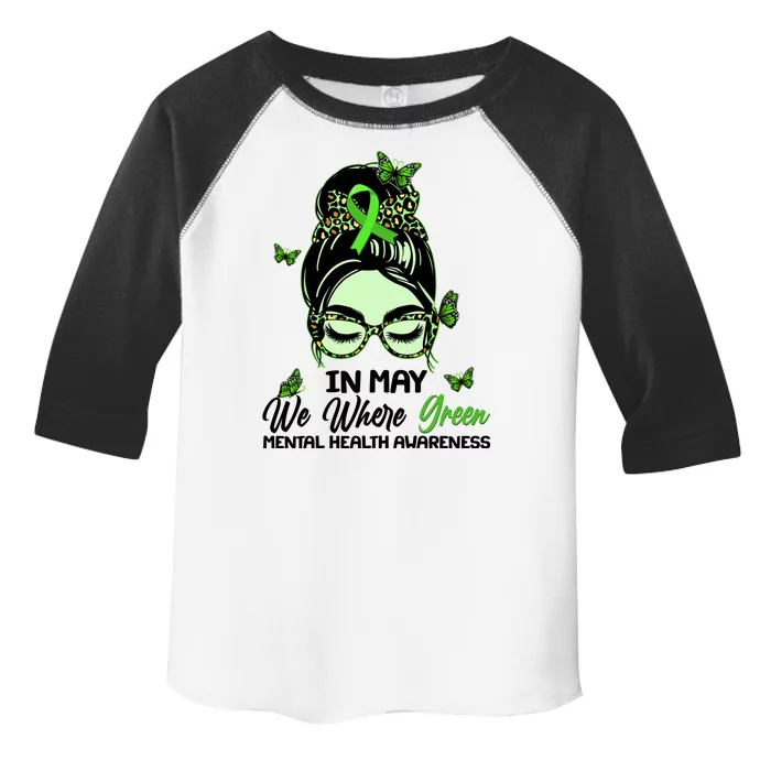 In May We Where Green Mental Health Awareness Toddler Fine Jersey T-Shirt