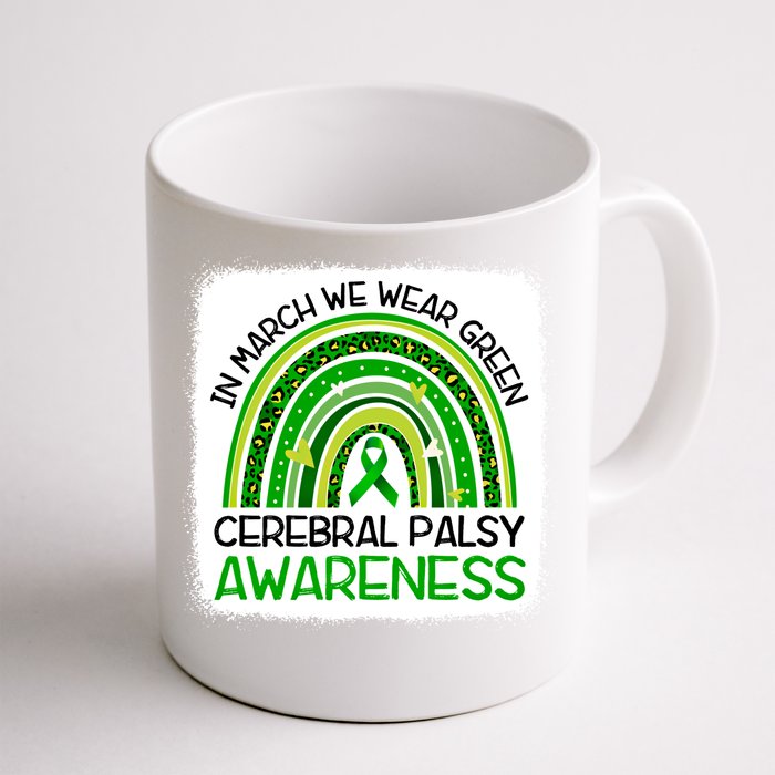 In March We Wear Green Cerebral Palsy Awareness Month Gift Front & Back Coffee Mug