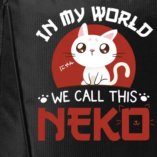 In My World We Call This Neko City Backpack