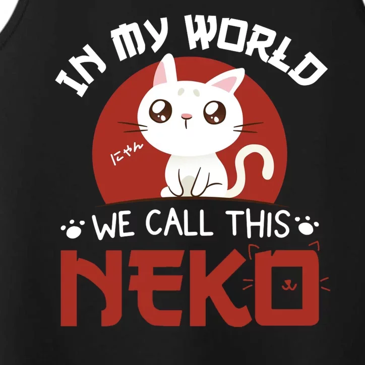 In My World We Call This Neko Performance Tank