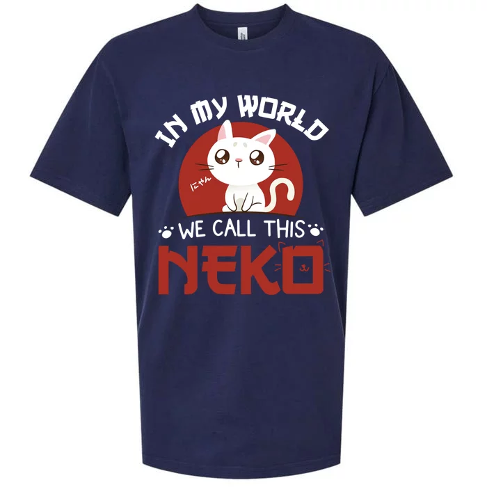 In My World We Call This Neko Sueded Cloud Jersey T-Shirt