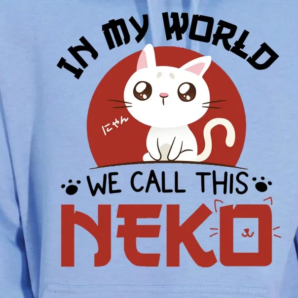 In My World We Call This Neko Unisex Surf Hoodie