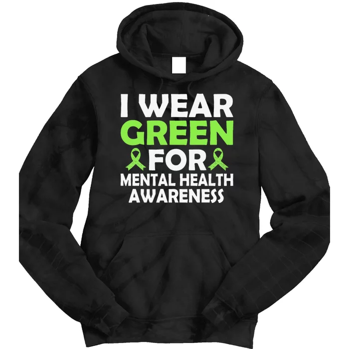 In May We Wear Green Mental Health Awareness Month Tie Dye Hoodie