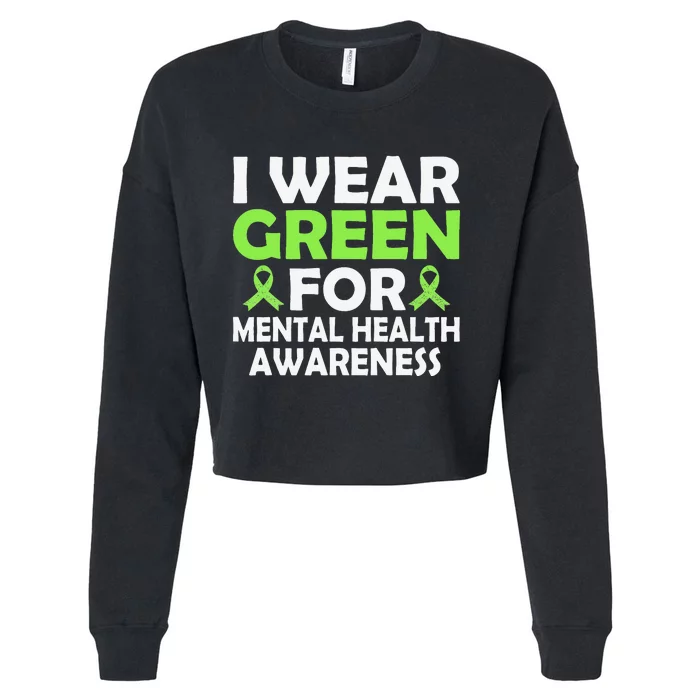 In May We Wear Green Mental Health Awareness Month Cropped Pullover Crew