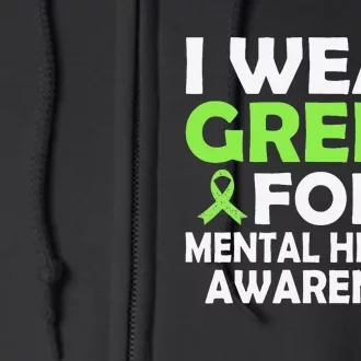 In May We Wear Green Mental Health Awareness Month Full Zip Hoodie