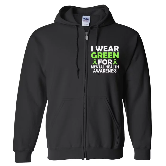 In May We Wear Green Mental Health Awareness Month Full Zip Hoodie