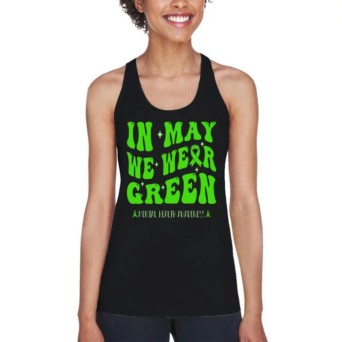 In May We Wear Green Mental Health Awareness Women's Racerback Tank