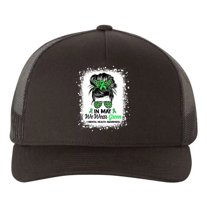 In May We Wear Green Mental Health Awareness Messy Bun Yupoong Adult 5-Panel Trucker Hat