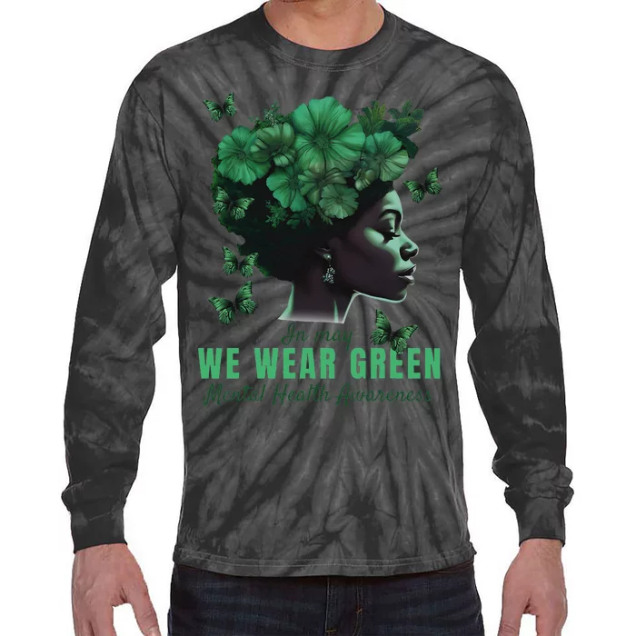 In May We Wear Green Mental Health Awareness Tie-Dye Long Sleeve Shirt