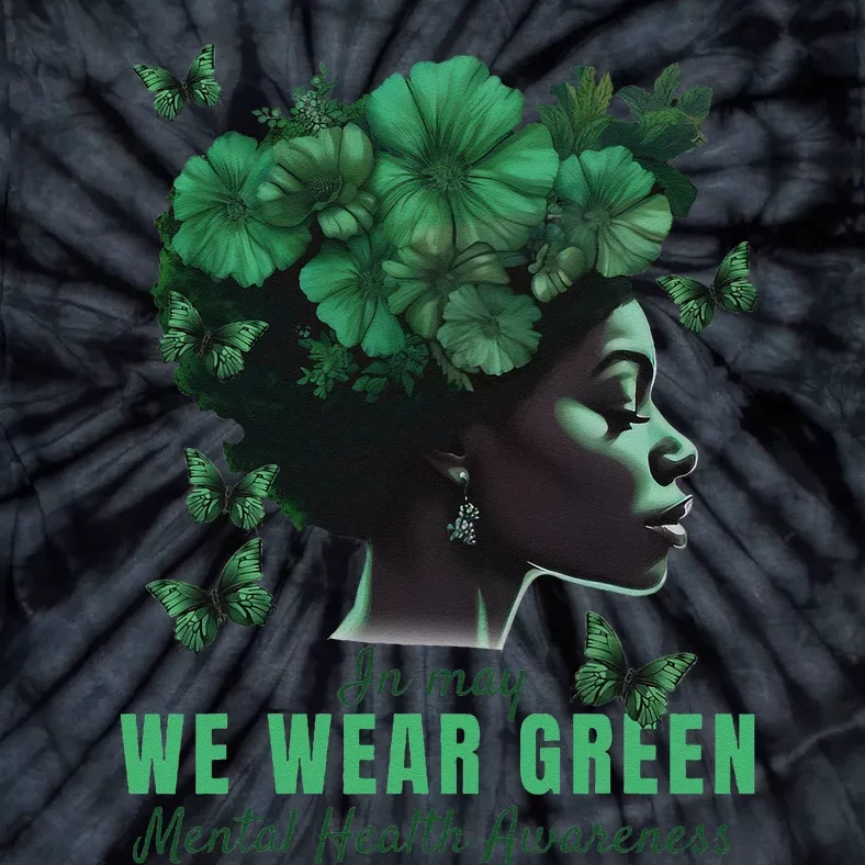 In May We Wear Green Mental Health Awareness Tie-Dye T-Shirt