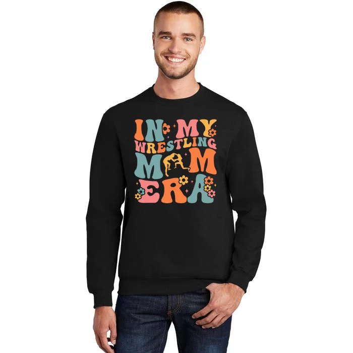 In My Wrestling Mom Era Mama Mothers Day Tall Sweatshirt