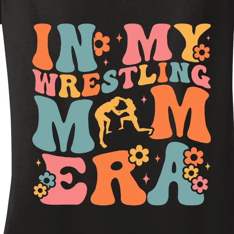 In My Wrestling Mom Era Mama Mothers Day Women's V-Neck T-Shirt