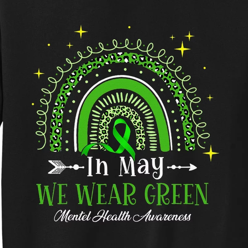 In May We Wear Green Rainbow Mental Health Awareness Sweatshirt