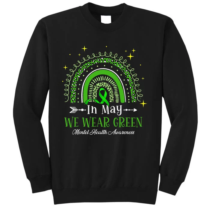 In May We Wear Green Rainbow Mental Health Awareness Sweatshirt