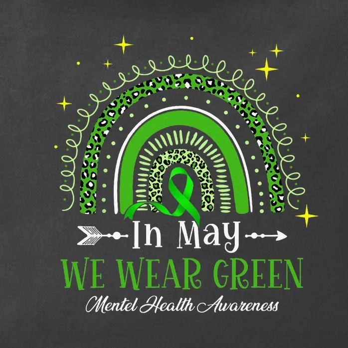 In May We Wear Green Rainbow Mental Health Awareness Zip Tote Bag