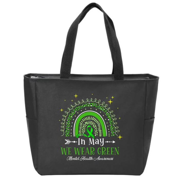 In May We Wear Green Rainbow Mental Health Awareness Zip Tote Bag