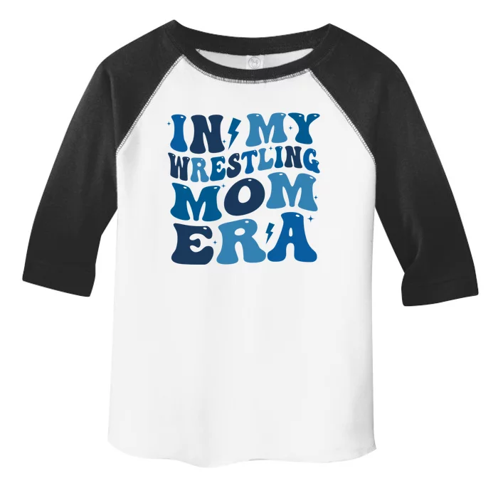 In My Wrestling Mom Era Gift Toddler Fine Jersey T-Shirt