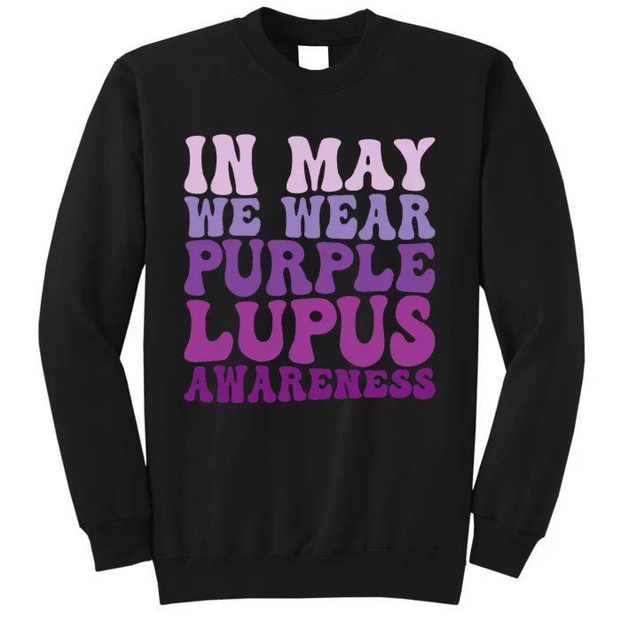 In May We Wear Purple Lupus Awareness Month Groovy Tall Sweatshirt