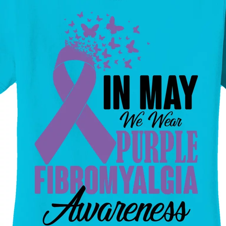 In May We Wear Purple Fibromyalgia Awareness Month Warrior Funny Gift Women's T-Shirt