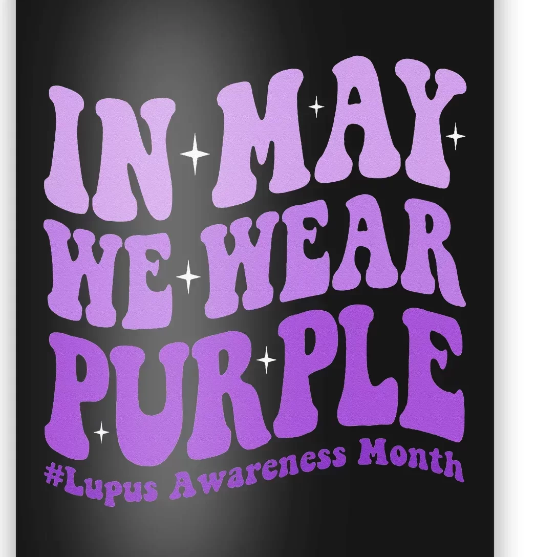 In May We Wear Purple Lupus Awareness Month Groovy Poster