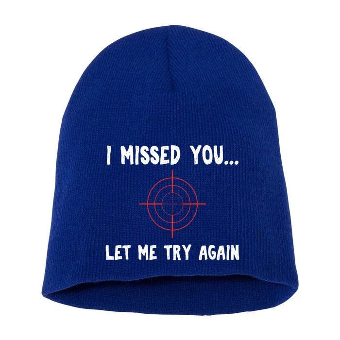 I Missed You Let Me Try Agan Breakup Divorce Funny Sarcastic Gift Short Acrylic Beanie