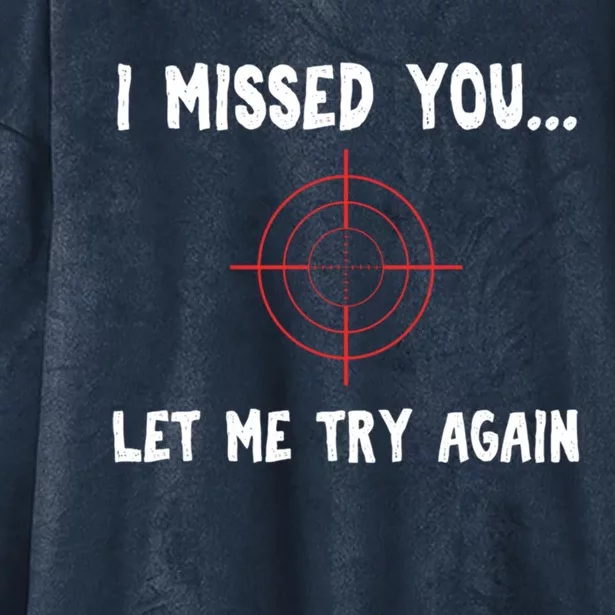 I Missed You Let Me Try Agan Breakup Divorce Funny Sarcastic Gift Hooded Wearable Blanket