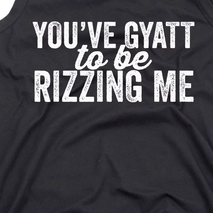 Italian Meme YouVe Gyat To Be Rizzing Me Retro Tank Top