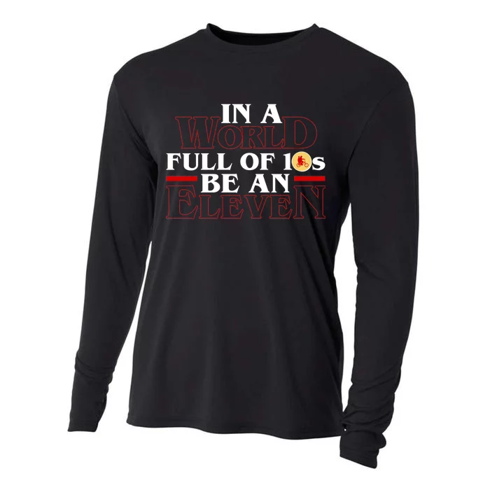 In A World Full Of 10s Be An Eleven Cooling Performance Long Sleeve Crew