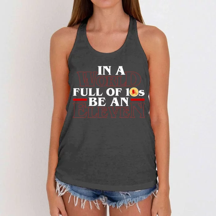 In A World Full Of 10s Be An Eleven Women's Knotted Racerback Tank