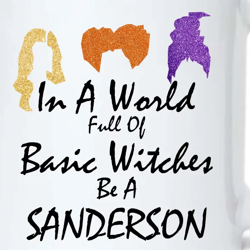 In A World Full Of Basic Witches Be A Sanderson Black Color Changing Mug