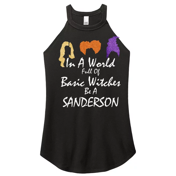 In A World Full Of Basic Witches Be A Sanderson Women’s Perfect Tri Rocker Tank