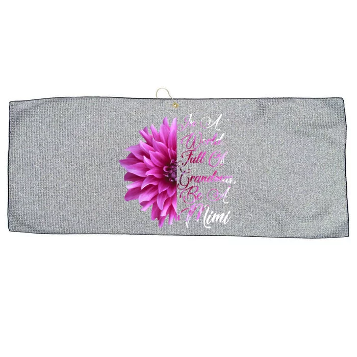 In A World Full of Grandmas Be A Mimi Large Microfiber Waffle Golf Towel