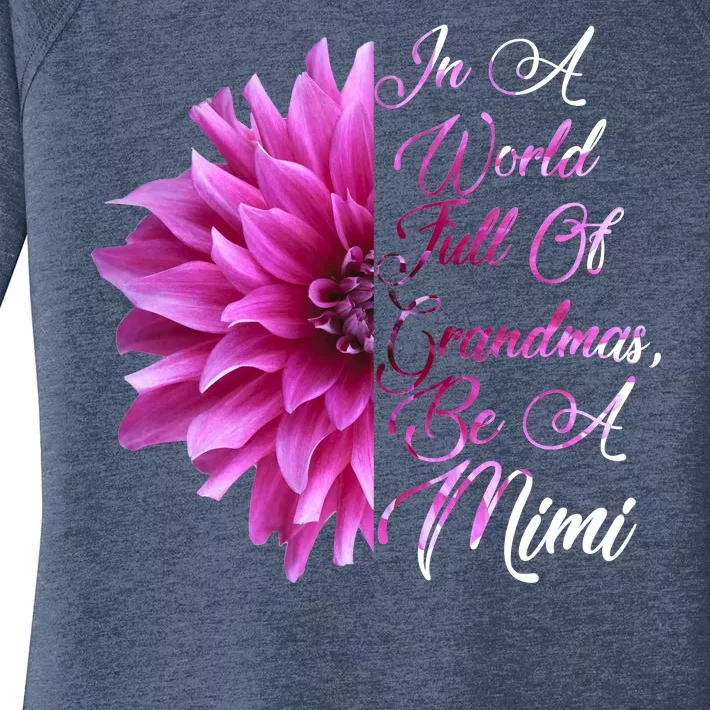 In A World Full of Grandmas Be A Mimi Women's Perfect Tri Tunic Long Sleeve Shirt