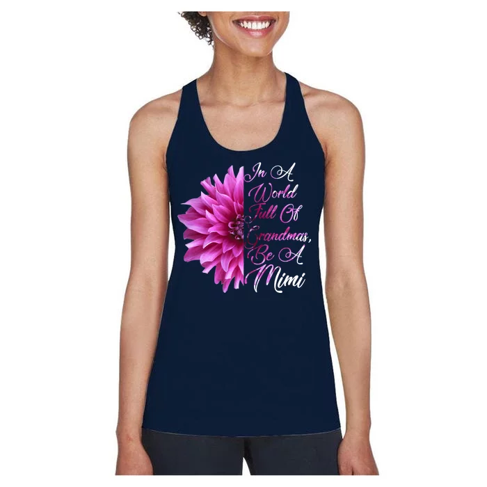 In A World Full of Grandmas Be A Mimi Women's Racerback Tank