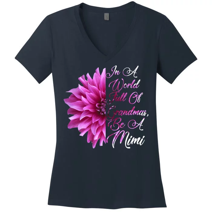 In A World Full of Grandmas Be A Mimi Women's V-Neck T-Shirt