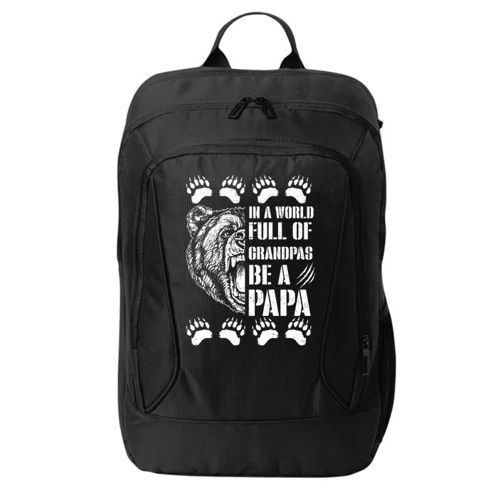 In A World Full Of Grandpas Be A Papa Bear City Backpack