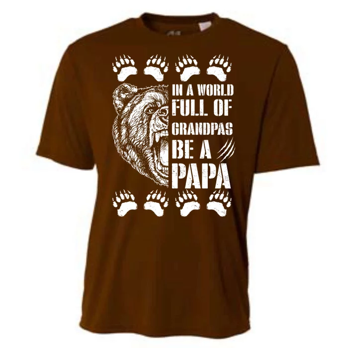 In A World Full Of Grandpas Be A Papa Bear Cooling Performance Crew T-Shirt