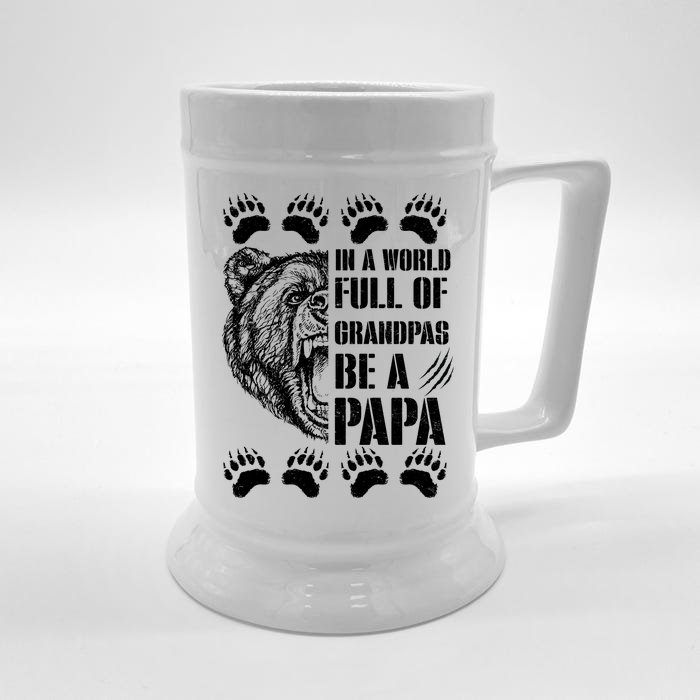 In A World Full Of Grandpas Be A Papa Bear Front & Back Beer Stein