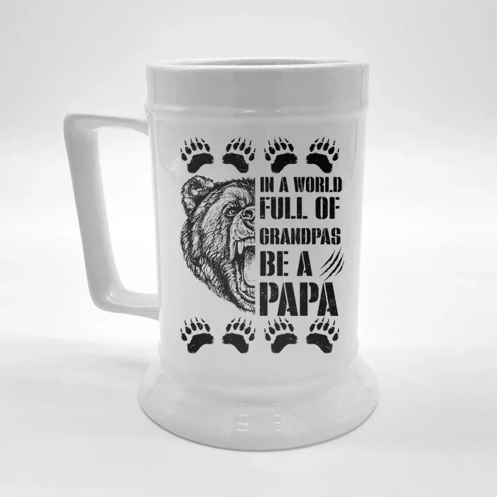 In A World Full Of Grandpas Be A Papa Bear Front & Back Beer Stein