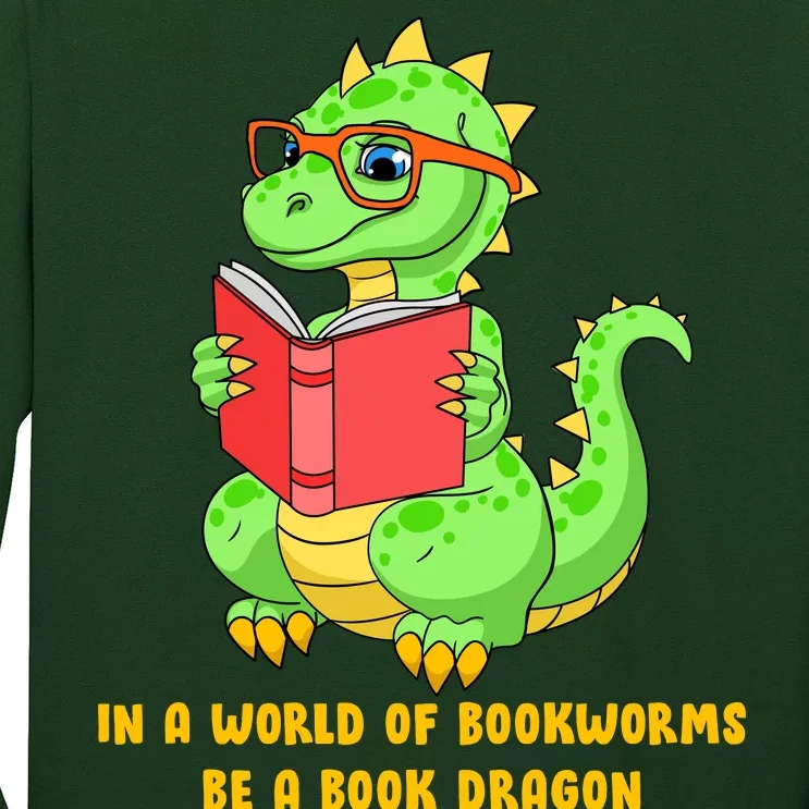 In A World Of Bookworms Be A Book Dragon Long Sleeve Shirt