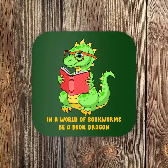 In A World Of Bookworms Be A Book Dragon Coaster