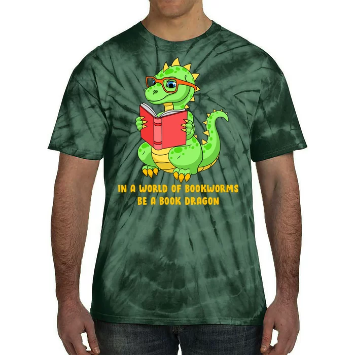 In A World Of Bookworms Be A Book Dragon Tie-Dye T-Shirt