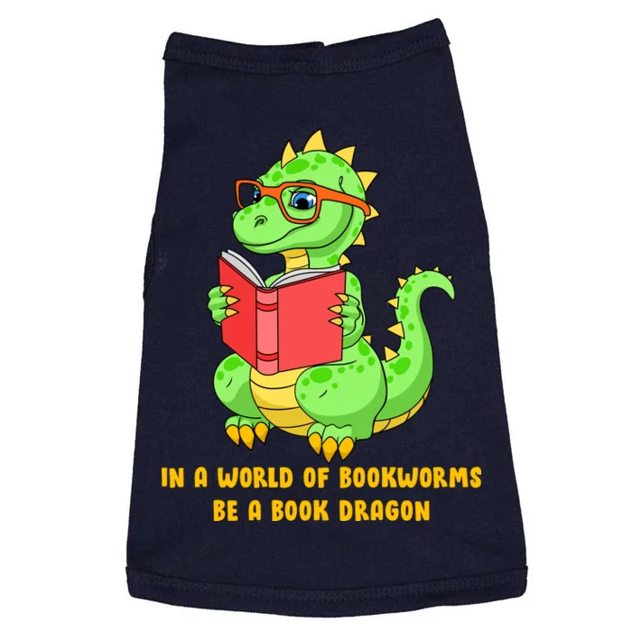 In A World Of Bookworms Be A Book Dragon Doggie Tank